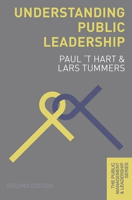 Understanding Public Leadership by Hart, Paul 't