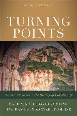 Turning Points by Noll, Mark a.