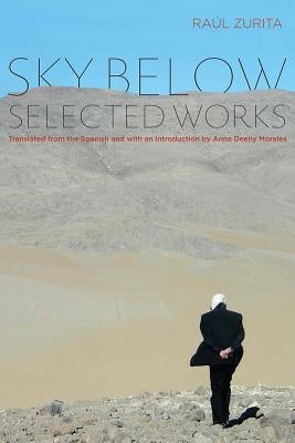 Sky Below: Selected Works by Zurita, Raul