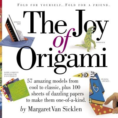 The Joy of Origami [With 100 Sheets of Origami Paper] by Van Sicklen, Margaret