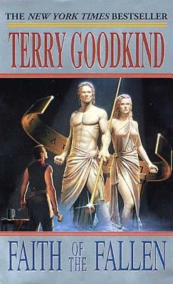 Faith of the Fallen: Book Six of the Sword of Truth by Goodkind, Terry