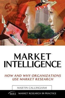 Market Intelligence by Callingham, Martin