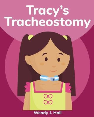 Tracy's Tracheostomy by Morco, Ysha