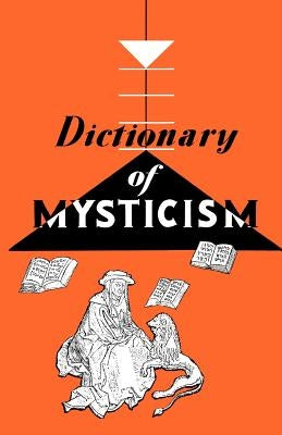 Dictionary of Mysticism by Gaynor, Frank