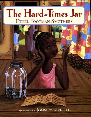 The Hard-Times Jar by Smothers, Ethel Footman
