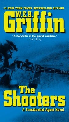 The Shooters by Griffin, W. E. B.