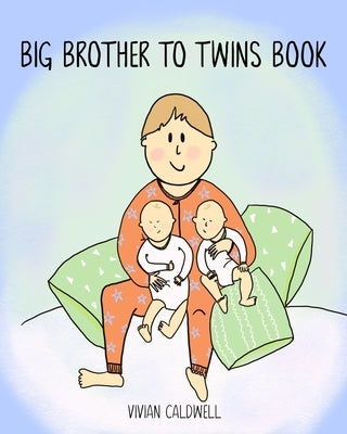 Big Brother To Twins Book by Caldwell, Vivian
