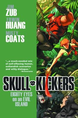 Skullkickers Volume 4: Eighty Eyes on an Evil Island by Zub, Jim