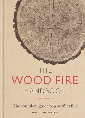 The Wood Fire Handbook by Thurkettle, Vincent