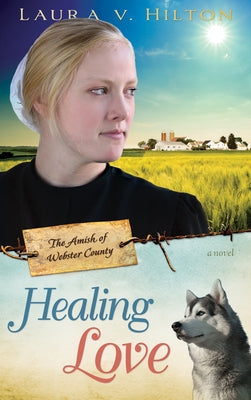 Healing Love by Hilton, Laura V.