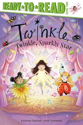 Twinkle, Twinkle, Sparkly Star: Ready-To-Read Level 2 by Holabird, Katharine