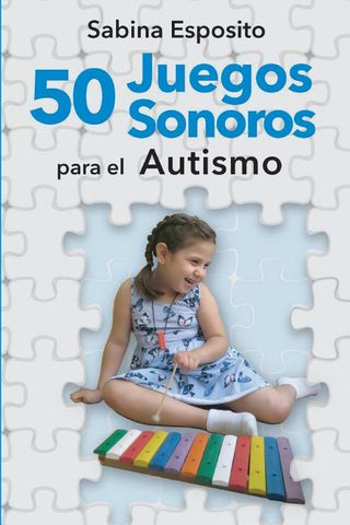 50 juegos sonoros para el autismo by Esposito, Sabina