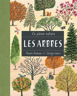 En Pleine Nature: Les Arbres = Nature All Around: Trees by Hickman, Pamela M.