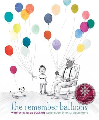The Remember Balloons by Oliveros, Jessie