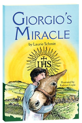 Giorgio's Miracle by Schmitt, Laurie