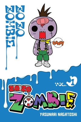 Zo Zo Zombie, Vol. 1 by Nagatoshi, Yasunari