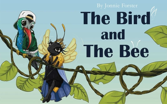 The Bird and the Bee by Forster, Jonnie
