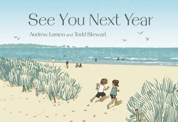 See You Next Year by Larsen, Andrew