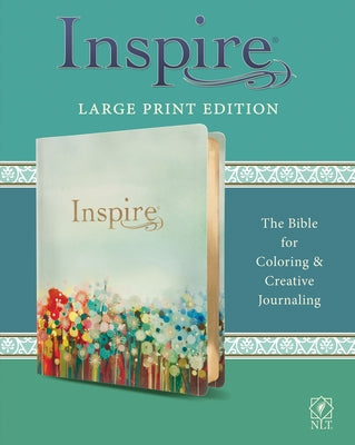 Inspire Bible Large Print NLT (Leatherlike, Multicolor): The Bible for Coloring & Creative Journaling by Tyndale