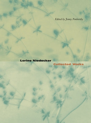 Lorine Niedecker: Collected Works by Niedecker, Lorine