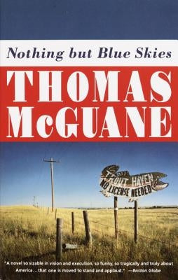 Nothing But Blue Skies by McGuane, Thomas