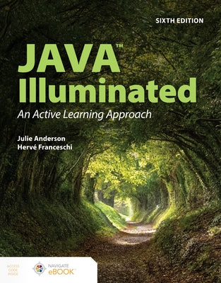 Java Illuminated by Anderson, Julie