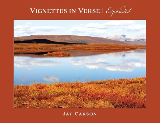 Vignettes In Verse Expanded by Carson, Jay