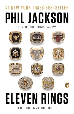 Eleven Rings: The Soul of Success by Jackson, Phil