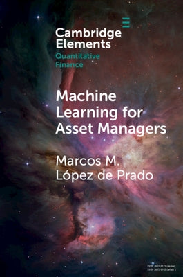 Machine Learning for Asset Managers by L&#243;pez de Prado, Marcos M.