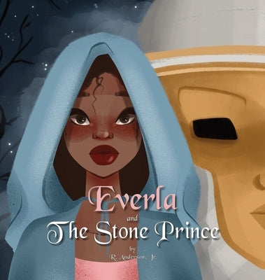 Everla and The Stone Prince by Anderson, R., Jr.