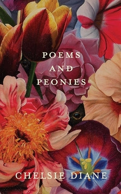 Poems and Peonies by Diane, Chelsie