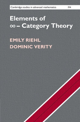 Elements of &#8734;-Category Theory by Riehl, Emily