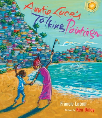 Auntie Luce's Talking Paintings by LaTour, Francie