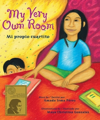 My Very Own Room / Mi Propio Cuartito by Perez, Amada Irma