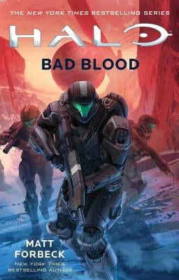 Halo: Bad Blood by Forbeck, Matt