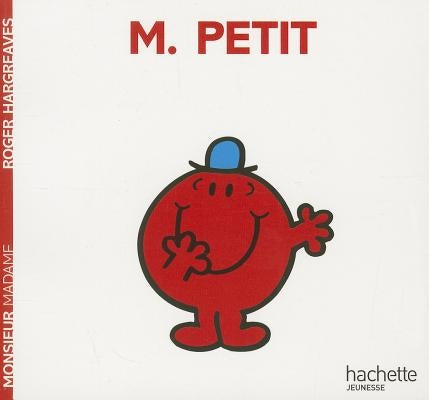 Monsieur Petit by Hargreaves, Roger