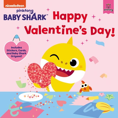 Baby Shark: Happy Valentine's Day!: A Valentine's Day Book for Kids [With Stickers and Cards and Baby Shark Origami] by Pinkfong