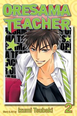 Oresama Teacher, Vol. 2 by Tsubaki, Izumi