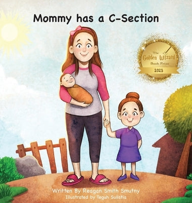 Mommy has a C-Section by Smutny, Reagan Smith