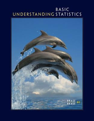 Understanding Basic Statistics by Brase, Charles Henry