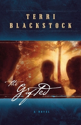 The Gifted by Blackstock, Terri