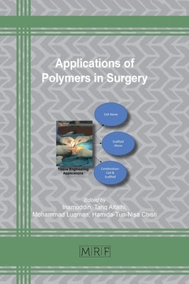 Applications of Polymers in Surgery by Inamuddin