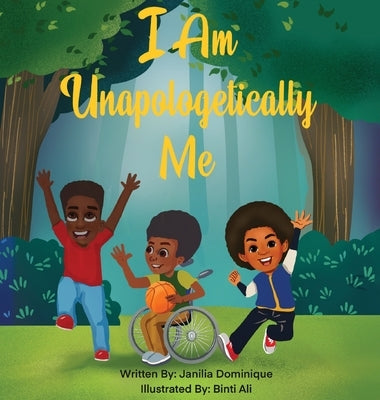 I Am Unapologetically Me: Boys by Dominique, Janilia