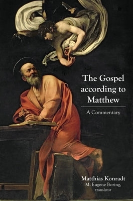 The Gospel According to Matthew: A Commentary by Konradt, Matthias