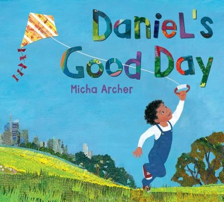 Daniel's Good Day by Archer, Micha