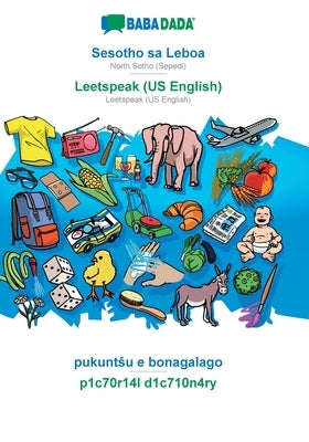 BABADADA, Sesotho sa Leboa - Leetspeak (US English), pukuntsu e bonagalago - p1c70r14l d1c710n4ry: North Sotho (Sepedi) - Leetspeak (US English), visu by Babadada Gmbh