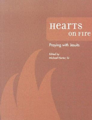 Hearts on Fire: Praying with Jesuits by Harter, Michael J.