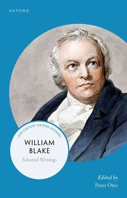 William Blake: Selected Writings by Otto, Peter