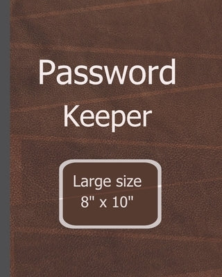 Password Keeper Large Size: 8"x 10" Alphabetical password book large print internet organizer by Harmony, Jill