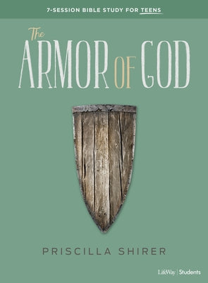 The Armor of God - Teen Bible Study Book by Shirer, Priscilla